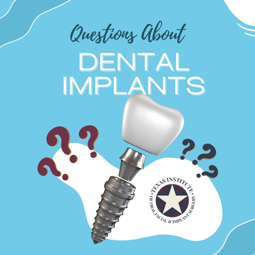 Q&A dental implant (Midlothian, TX)